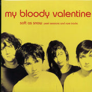 My Bloody Valentine - Soft As Snow: Peel Sessions And Rare Tracks - Vinyl LP