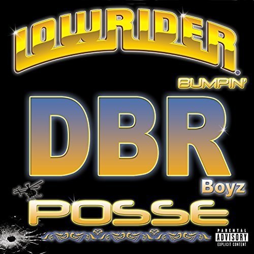 Lowrider Bumpin -- DBR Boyz Posse, CD