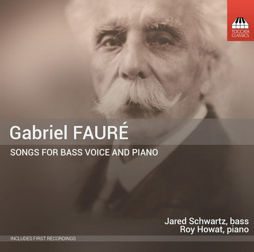 Songs For Bass Voice & Piano -- Faure / Schwartz / Howat, CD