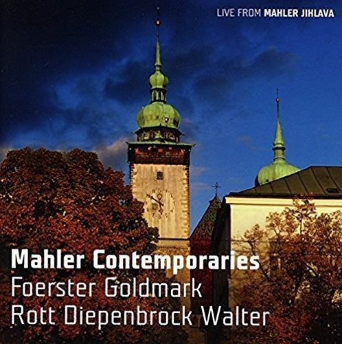 Mahler Contemporaries -- Foerster / Froese / Choir Association Campanula, CD