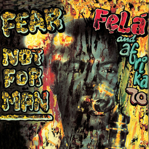 Fear Not For Man -- Fela Kuti, LP