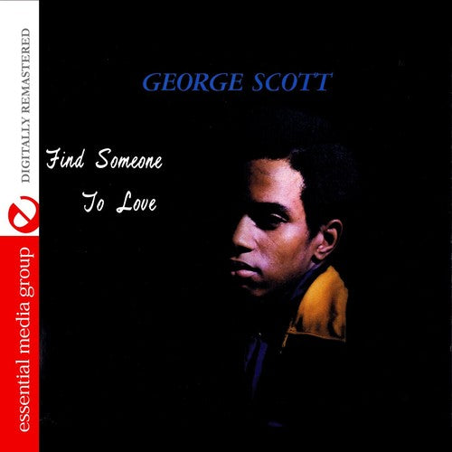 Find Someone To Love -- George Scott, CD