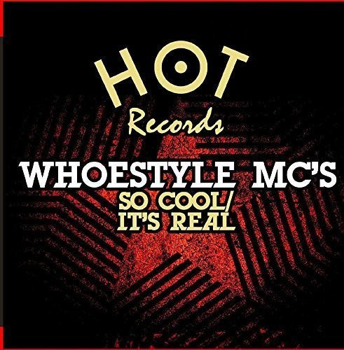 So Cool / It's Real -- Whoestyle MC'S, CD