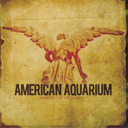 Dances For The Lonely, American Aquarium, LP