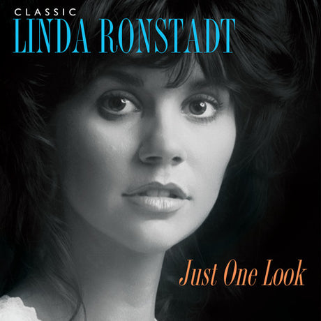 Classic Linda Ronstadt: Just One Look, Linda Ronstadt, LP