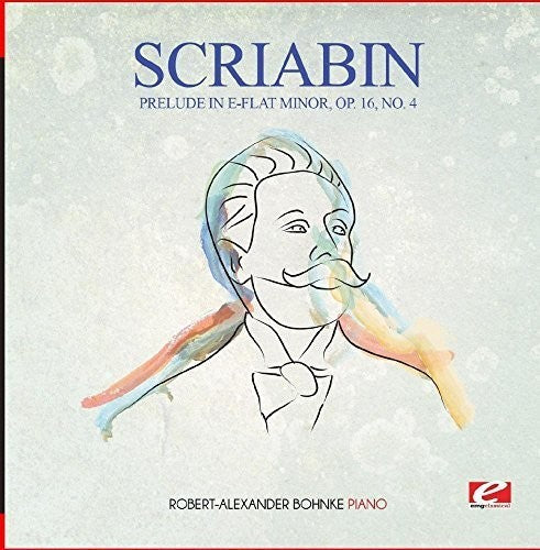Prelude In E-Flat Minor Op. 16 No. 4 -- Scriabin, CD