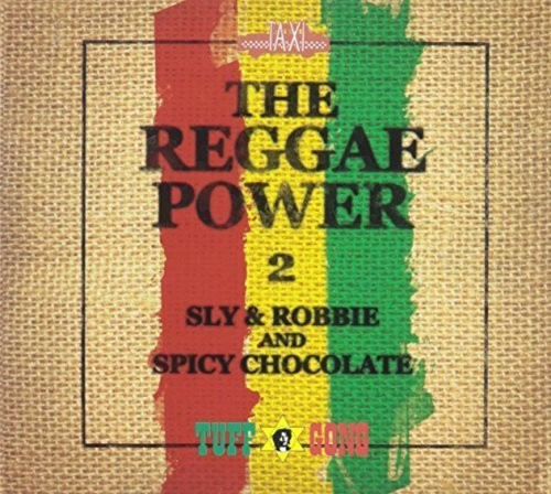 Reggae Power 2 -- SLY & Robbie & Spicy Chocolate, CD