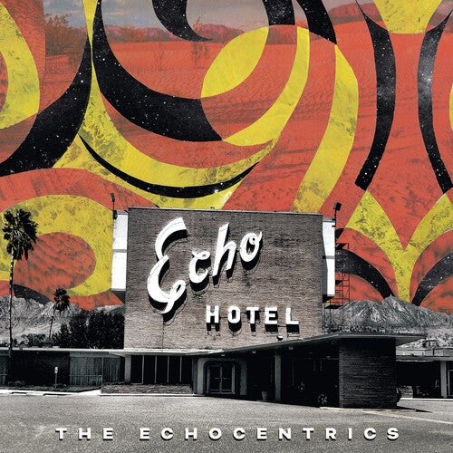 Echo Hotel -- Echocentrics, CD