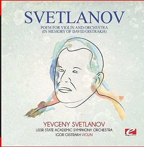 Poem For Violin & Orchestra (In Memory Of David) -- Svetlanov, CD