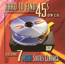 Hard-To-Find 45'S On Cd 7: More 60S Classics / Var, Hard-To-Find 45'S On Cd 7: More 60S Classics / Var, CD