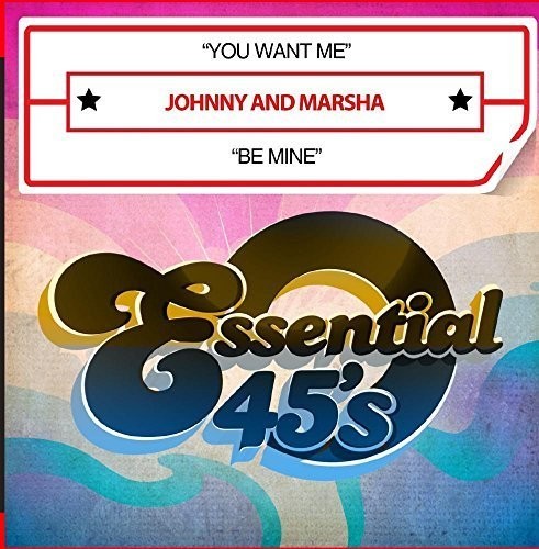 You Want Me / Be Mine -- Johnny & Marsha, CD