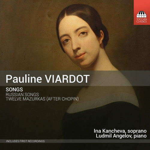 Viardot: Songs -- Chopin / Kancheva / Angelov / Tanev / Kader, CD