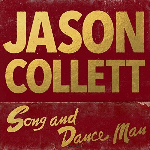 Song And Dance Man -- Jason Collett, CD