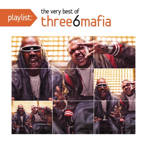 Playlist: Very Best Of, Three 6 Mafia, CD