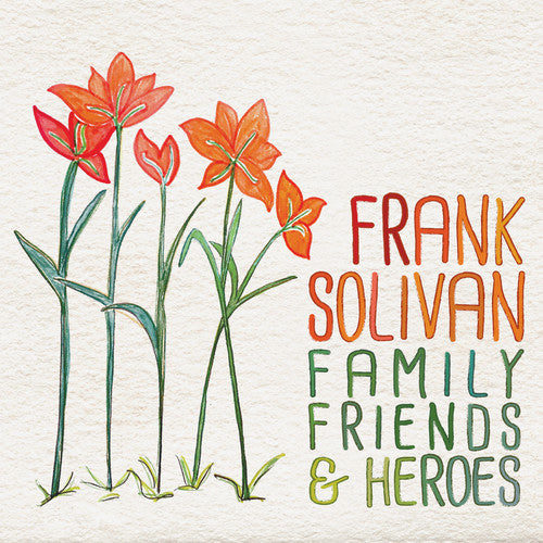 Family Friends & Heroes