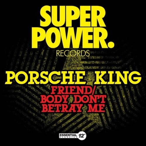 Friend / Body Don't Betray Me -- Porsche King, CD