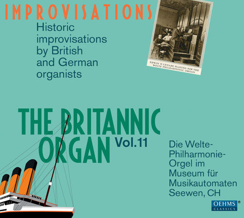 Britannic Organ: Improvisations 11 -- Burkard / Lemare / Hollins / Wolstenholme / Hofner, CD