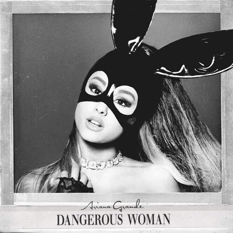 Dangerous Woman, Ariana Grande, LP