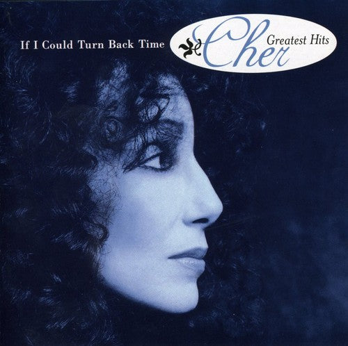 If I Could Turn Back Time: Greatest Hits, Cher, CD