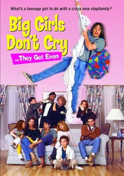 Big Girls Don't Cry They Get Even (1991)