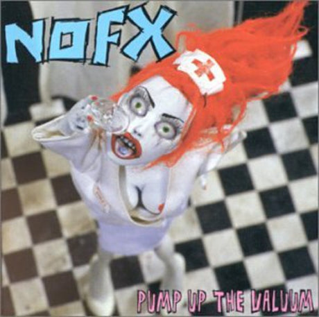 Pump Up The Valuum, Nofx, LP