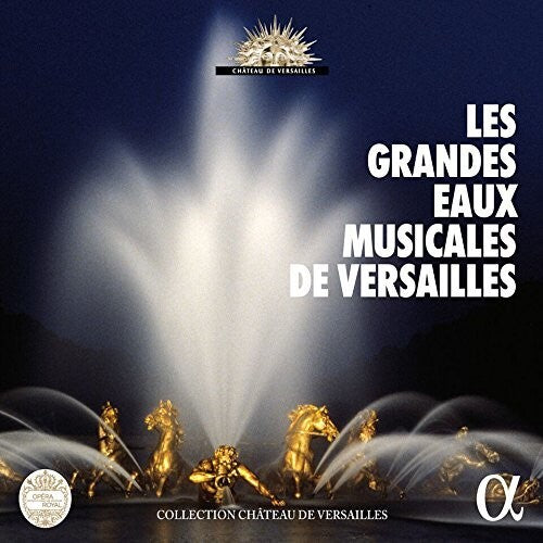 Les Grandes Eaux Musicales De Versailles / Var -- CD
