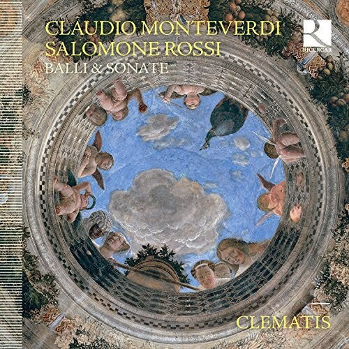Monteverdi & Rossi: Balli & Sonate -- Bialo / Marini / Monteverdi / Rossi / Clematis, CD