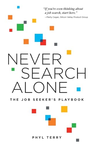 Never Search Alone: The Job Seeker's Playbook by Terry, Phyl