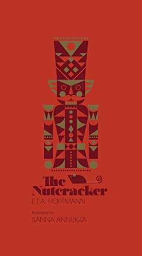 The Nutcracker -- E. T. a. Hoffmann, Hardcover