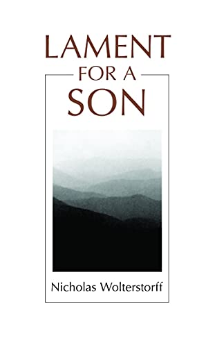 Lament for a Son -- Nicholas Wolterstorff, Paperback