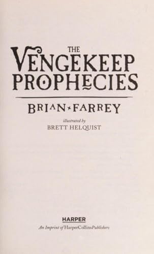 The Vengekeep Prophecies by Farrey, Brian