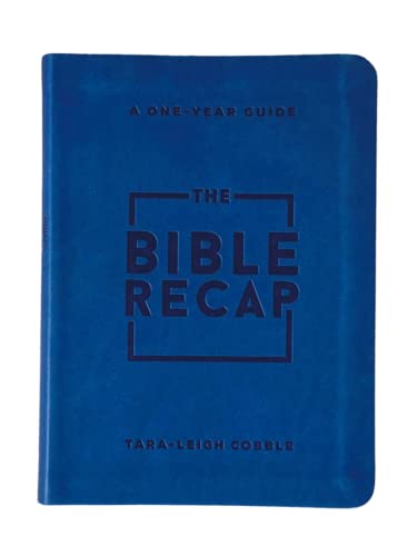 The Bible Recap: A One-Year Guide to Reading and Understanding the Entire Bible, Personal Size Imitation Leather -- Tara-Leigh Cobble, Imitation Leather