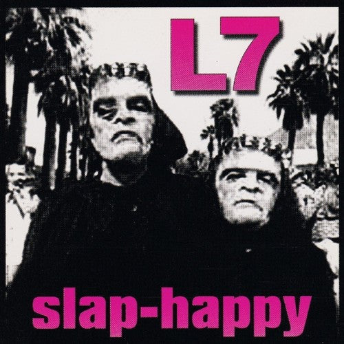 Slap-Happy, L7, LP
