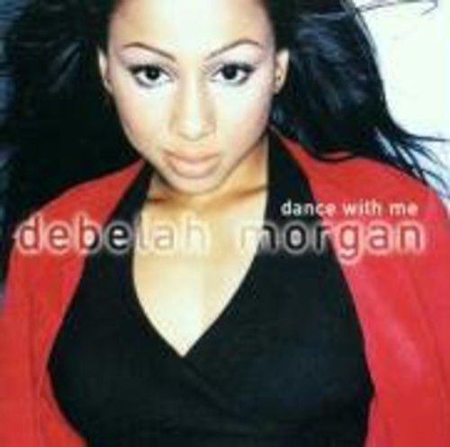 Dance With Me -- Debelah Morgan, CD