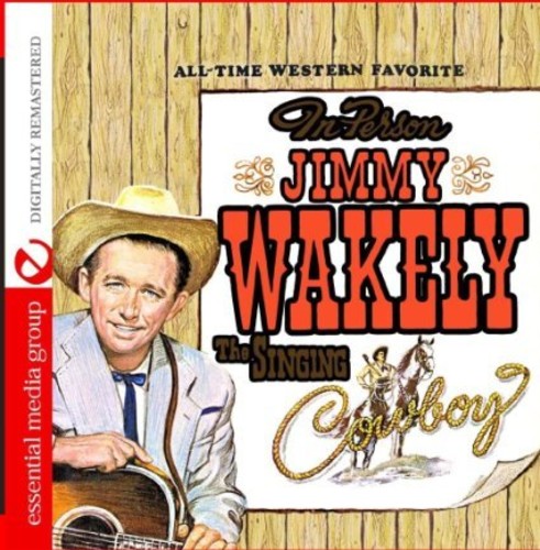 The Singing Cowboy -- Jimmy Wakely, CD