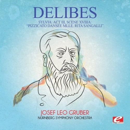Sylvia: Act Iii Scene Xviiia / Pizzicato Danse -- Delibes, CD
