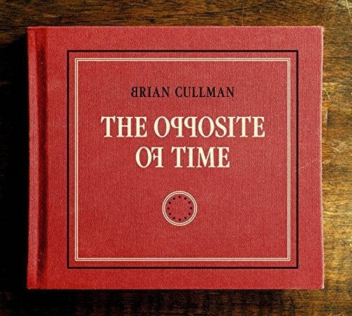 Opposite Of Time -- Brian Cullman, CD