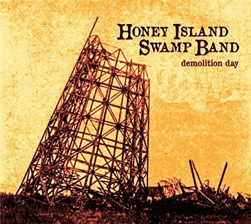 Demolition Day -- Honey Island Swamp Band, CD