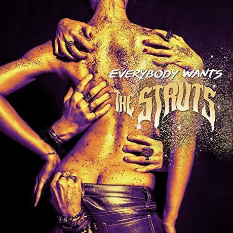 Everybody Wants, Struts, LP