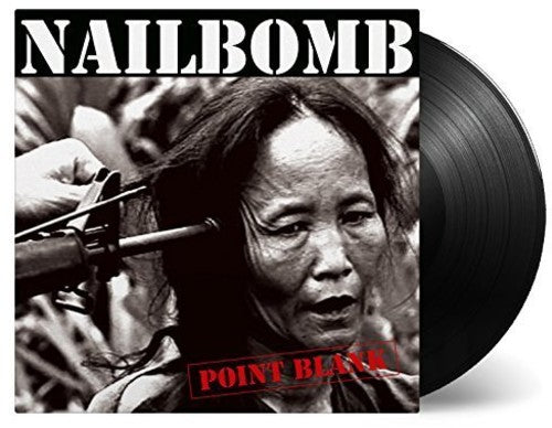 Point Blank, Nailbomb, LP