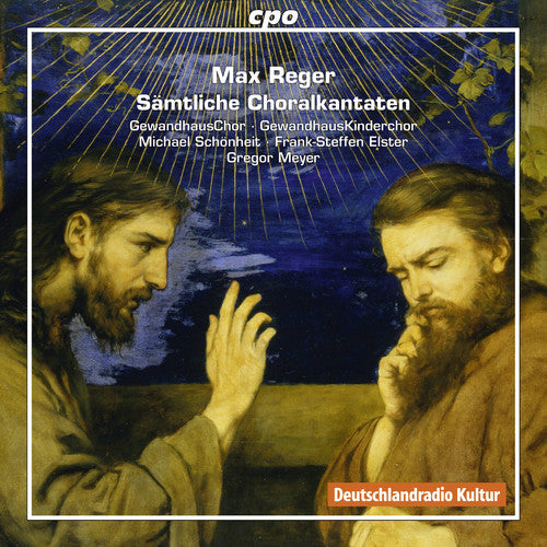 Reger: Complete Chorale Cantatas