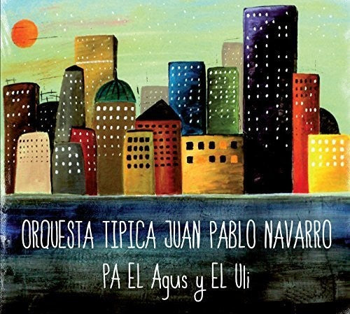 Pa El Agus Y El Ulli -- Juan Pablo Navarro, CD