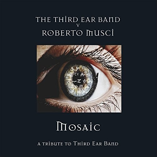 Mosaic -- Musci,Roberto & Third Ear Band, CD