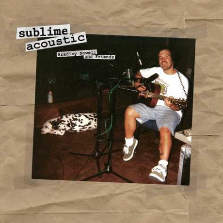 Acoustic: Bradley Nowell & Friends, Sublime, LP
