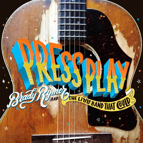 Press Play -- Rymer,Brady / Little Band That Could, CD