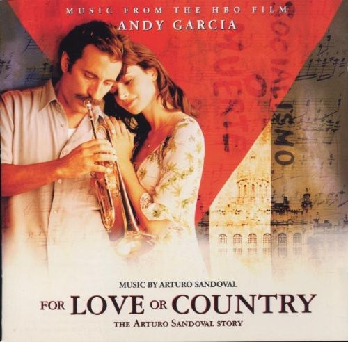 For Love Or Country: Arturo Sandoval Story / O.S.T -- CD