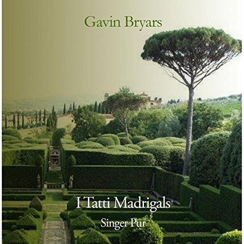 I Tatti Madrigals -- Bryars / Pur, CD