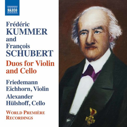 Kummer & Schubert: Duos For Violin & Cello -- Schubert / Kummer / Eichhorn / Hulshoff, CD