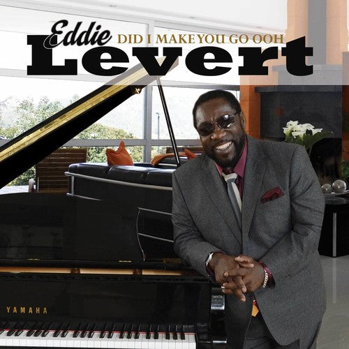 Did I Make You Go Ooh -- Levert,Eddie (Of The O'Jays), CD