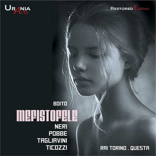 Arrigo Boito: Mefistofele -- Boito / Neri / Tagliavini / Pobbe / Ticozzi, CD